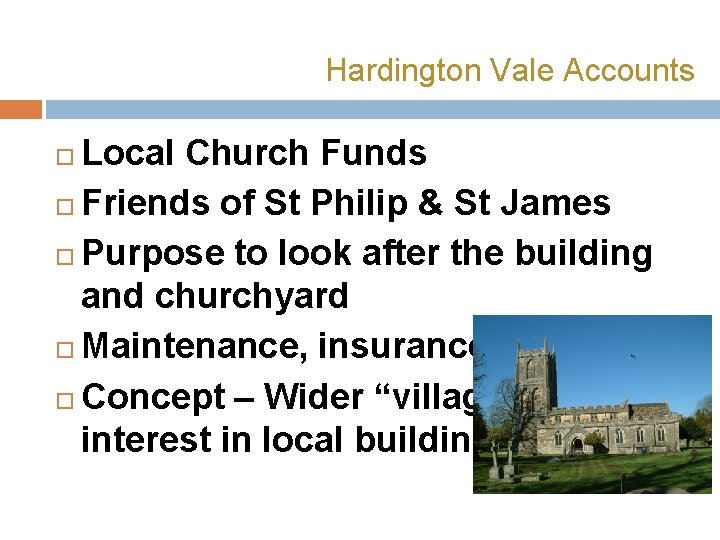 Hardington Vale Accounts Local Church Funds Friends of St Philip & St James Purpose