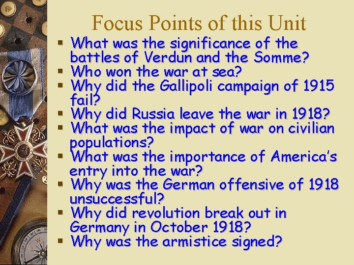 Focus Points of this Unit § What was the significance of the battles of Focus Points of this Unit § What was the significance of the battles of