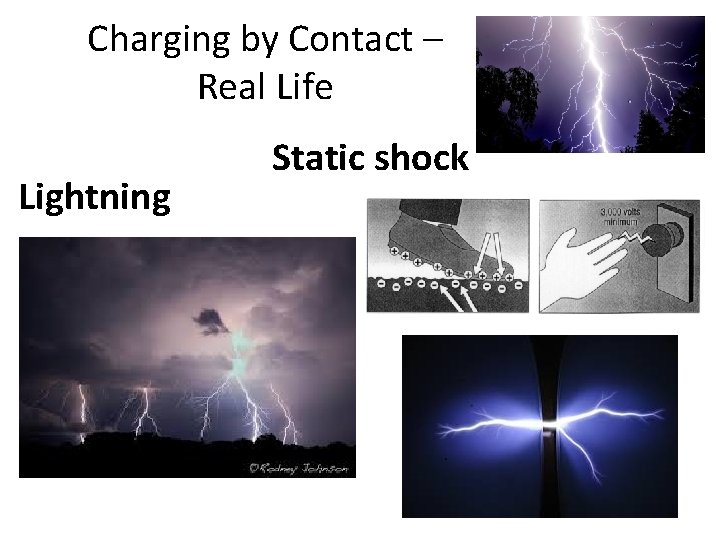 Charging by Contact – Real Life Lightning Static shock 