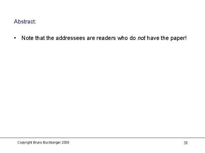 Abstract: • Note that the addressees are readers who do not have the paper!