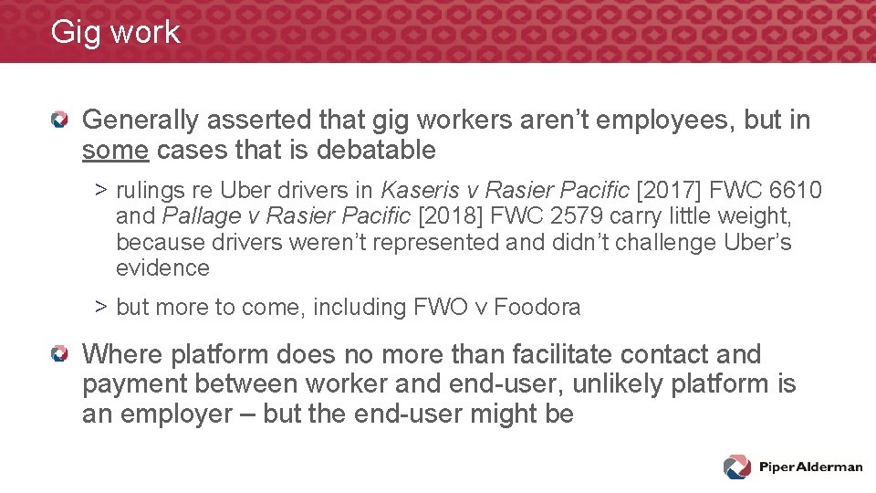 Gig work Generally asserted that gig workers aren’t employees, but in some cases that Gig work Generally asserted that gig workers aren’t employees, but in some cases that