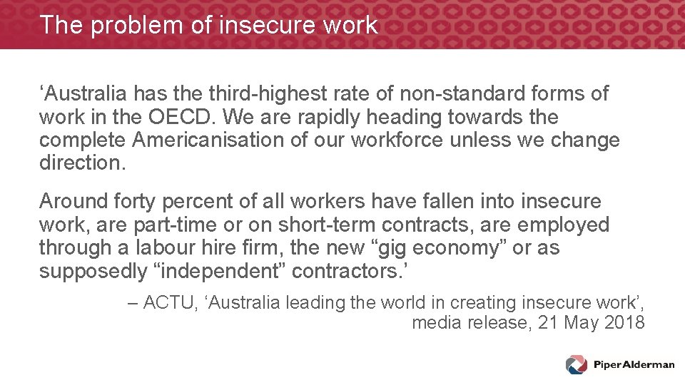 The problem of insecure work ‘Australia has the third-highest rate of non-standard forms of The problem of insecure work ‘Australia has the third-highest rate of non-standard forms of