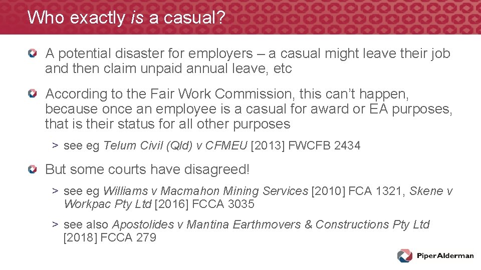 Who exactly is a casual? A potential disaster for employers – a casual might Who exactly is a casual? A potential disaster for employers – a casual might