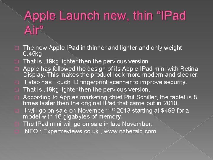 Apple Launch new, thin “IPad Air” � � � � � The new Apple