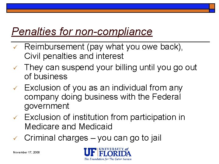 Penalties for non-compliance ü ü ü Reimbursement (pay what you owe back), Civil penalties