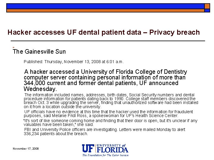 Hacker accesses UF dental patient data – Privacy breach The Gainesville Sun Published: Thursday,