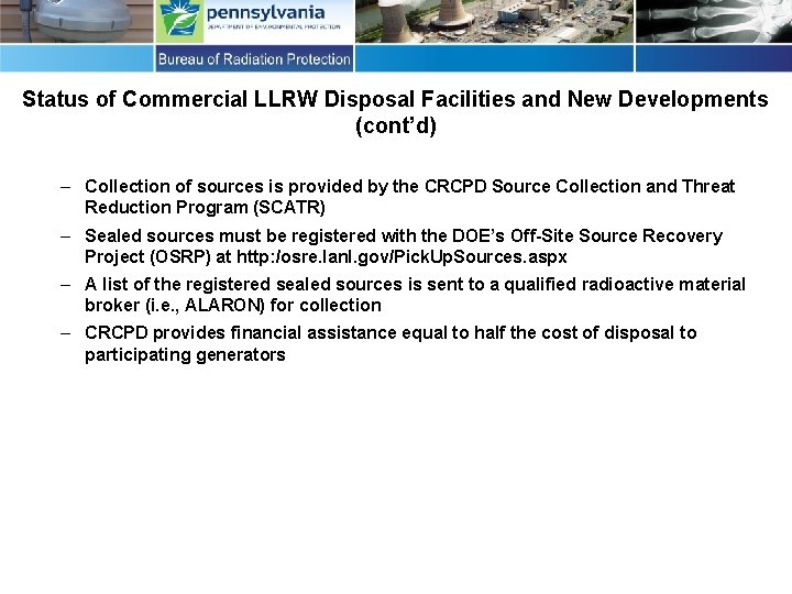 Status of Commercial LLRW Disposal Facilities and New Developments (cont’d) – Collection of sources