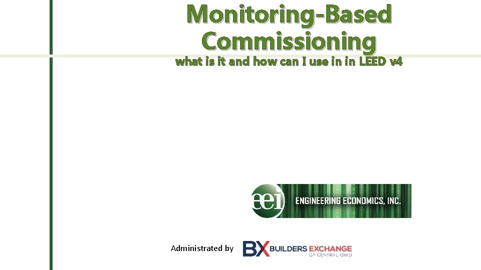 Monitoring-Based Commissioning what is it and how can I use in in LEED v