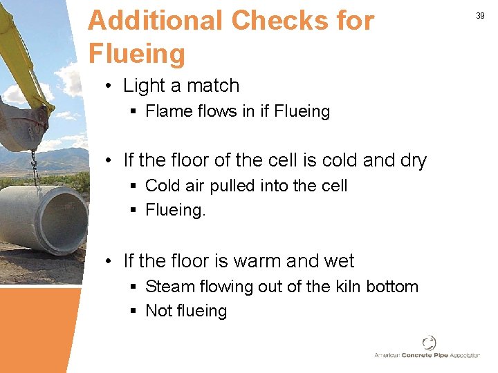 Additional Checks for Flueing • Light a match § Flame flows in if Flueing