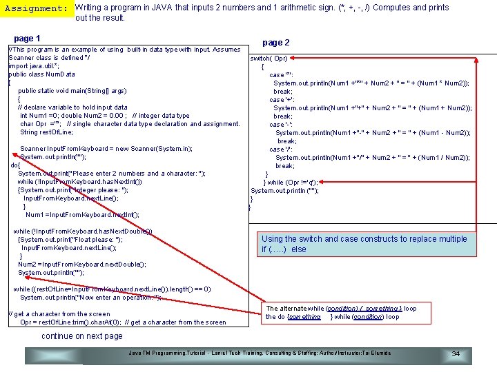 Assignment: Writing a program in JAVA that inputs 2 numbers and 1 arithmetic sign.