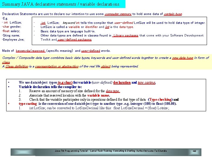 Summary JAVA declarative statements / variable declarations. Declarative Statements are use to declare our