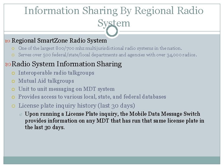 Information Sharing By Regional Radio System Regional Smart. Zone Radio System One of the