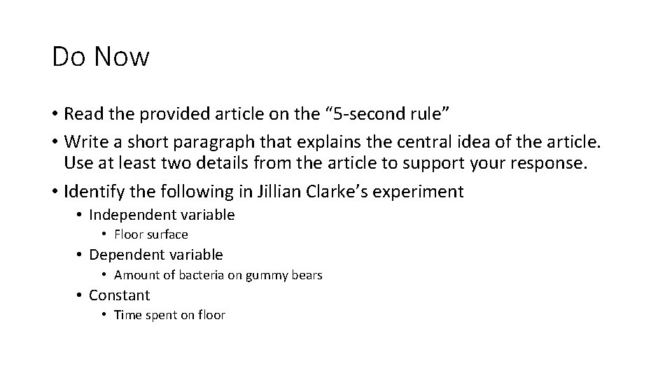 Do Now • Read the provided article on the “ 5 -second rule” •