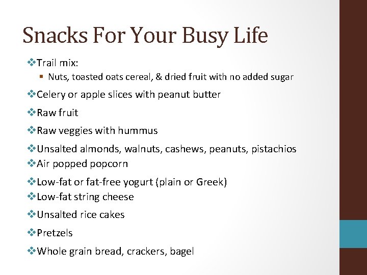 Snacks For Your Busy Life v. Trail mix: § Nuts, toasted oats cereal, &
