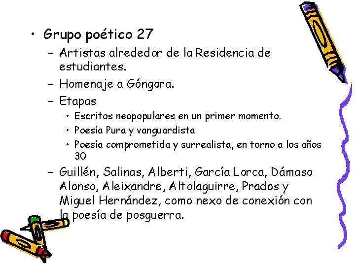  • Grupo poético 27 – Artistas alrededor de la Residencia de estudiantes. –