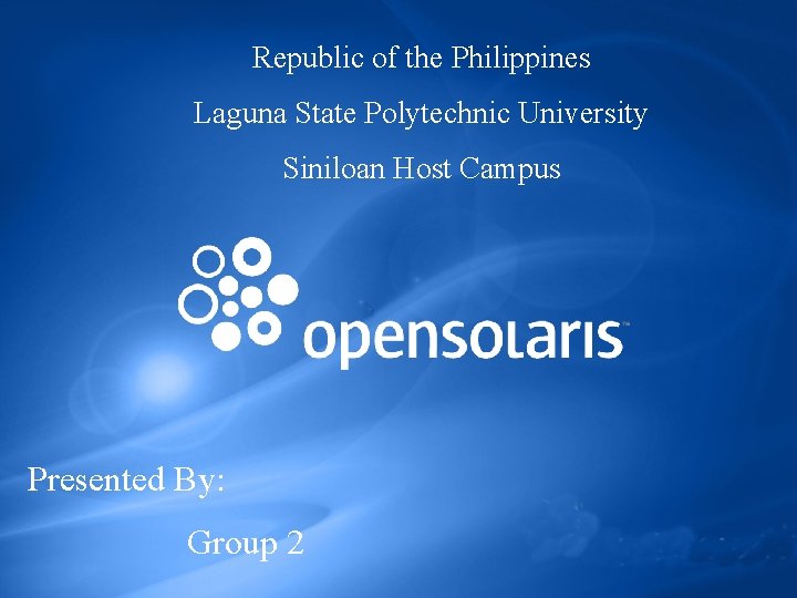 Republic of the Philippines Laguna State Polytechnic University Siniloan Host Campus Presented By: Group