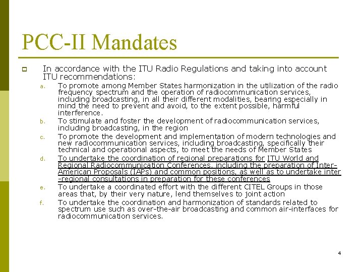 PCC-II Mandates p In accordance with the ITU Radio Regulations and taking into account PCC-II Mandates p In accordance with the ITU Radio Regulations and taking into account