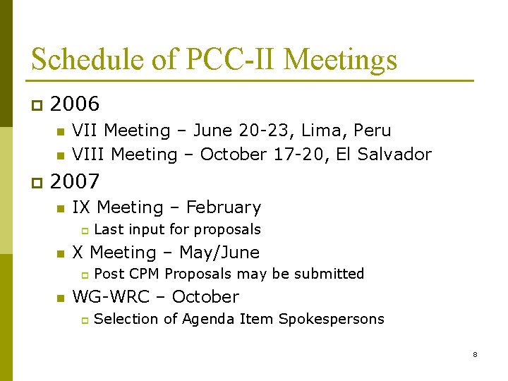 Schedule of PCC-II Meetings p 2006 n n p VII Meeting – June 20 Schedule of PCC-II Meetings p 2006 n n p VII Meeting – June 20