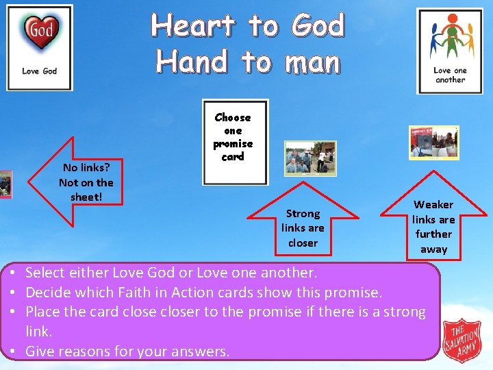 Heart to God Hand to man No links? Not on the sheet! Choose one