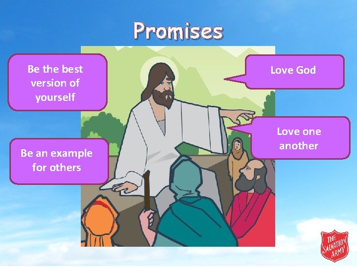 Promises Be the best version of yourself Be an example for others Love God