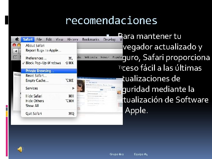 recomendaciones . Para mantener tu navegador actualizado y seguro, Safari proporciona acceso fácil a