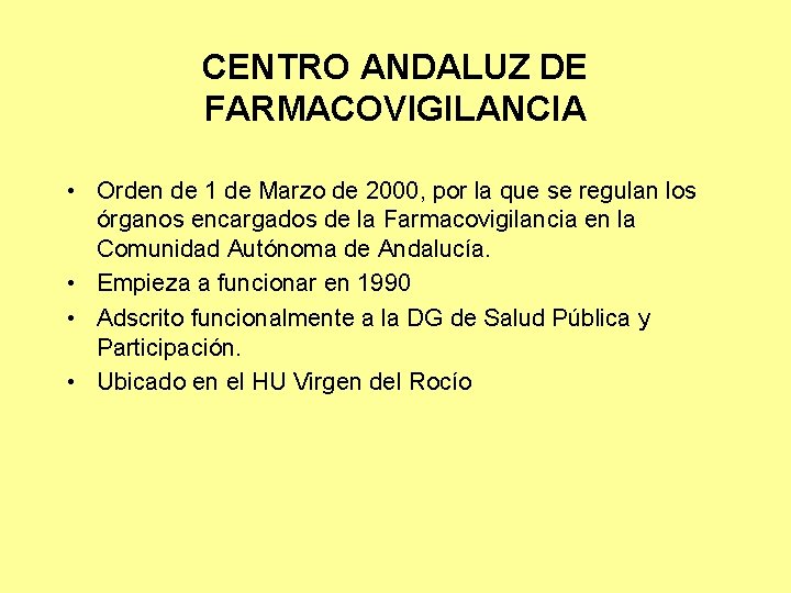 CENTRO ANDALUZ DE FARMACOVIGILANCIA • Orden de 1 de Marzo de 2000, por la