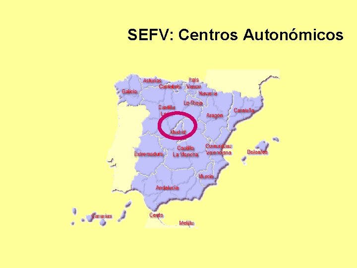 SEFV: Centros Autonómicos 