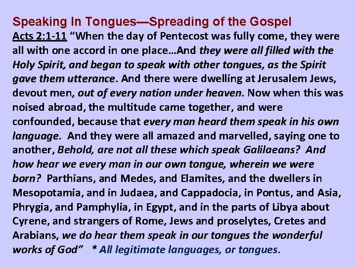 Speaking In Tongues—Spreading of the Gospel Acts 2: 1 -11 “When the day of