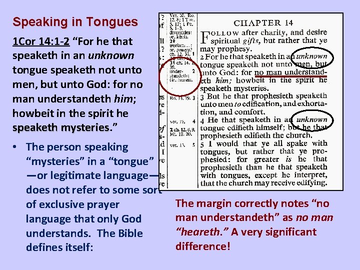 Speaking in Tongues 1 Cor 14: 1 -2 “For he that speaketh in an