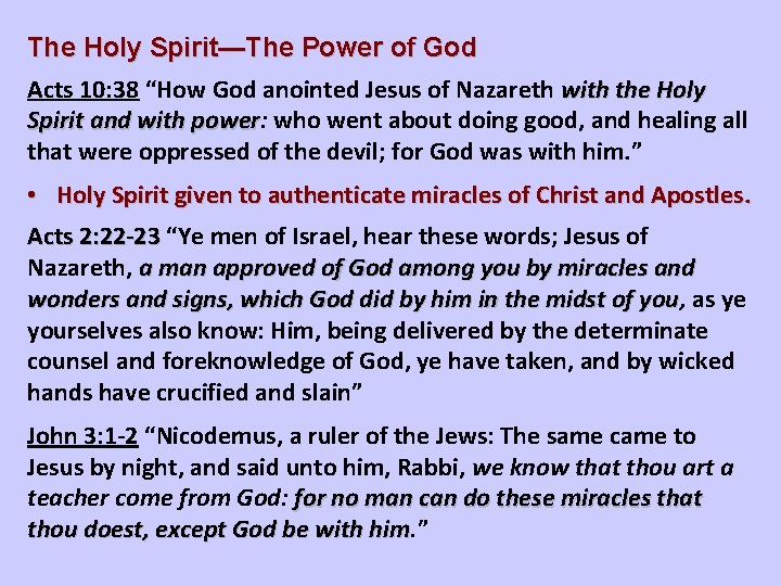 The Holy Spirit—The Power of God Acts 10: 38 “How God anointed Jesus of