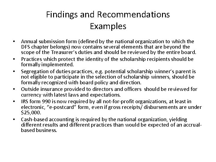 Findings and Recommendations Examples • • • Annual submission form (defined by the national