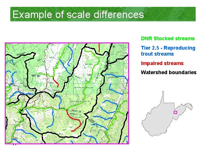 Example of scale differences DNR Stocked streams Tier 2. 5 - Reproducing trout streams