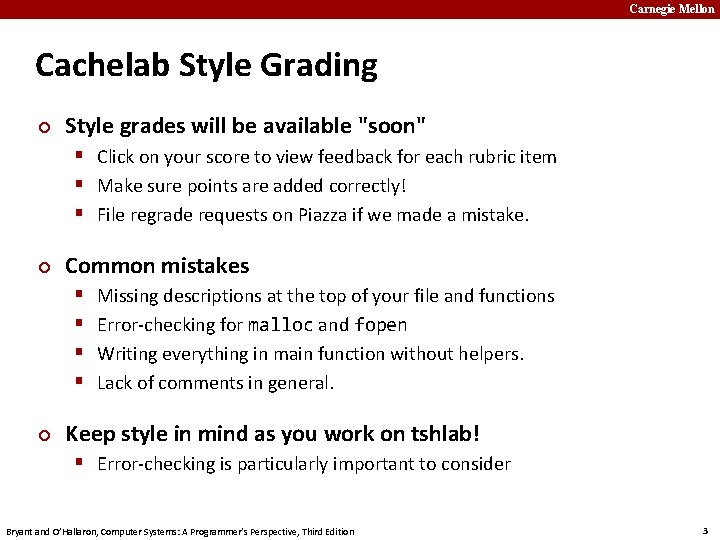 Carnegie Mellon Cachelab Style Grading ¢ Style grades will be available "soon" § Click