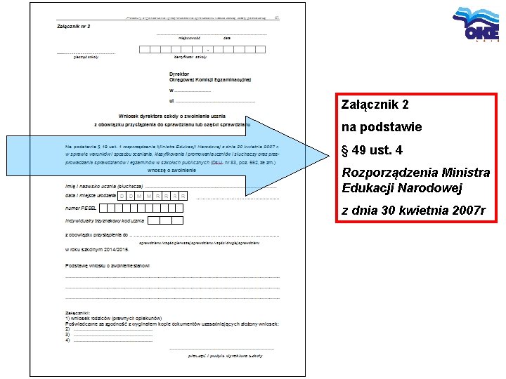 Załącznik 2 na podstawie § 49 ust. 4 Rozporządzenia Ministra Edukacji Narodowej z dnia