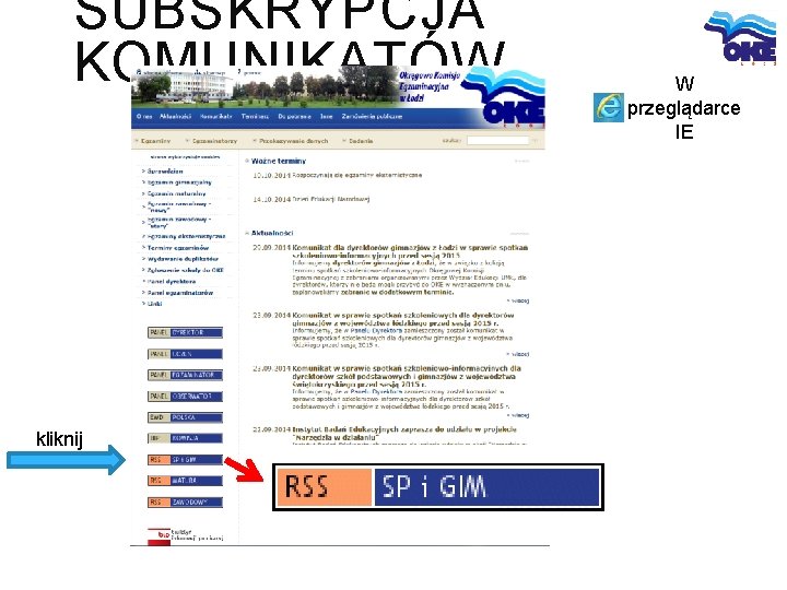 SUBSKRYPCJA KOMUNIKATÓW kliknij W przeglądarce IE 