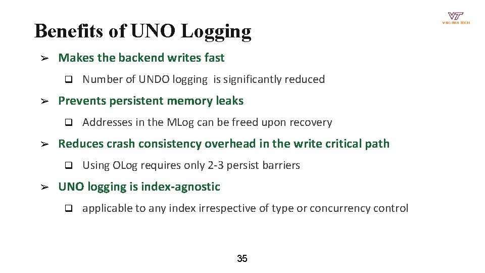 Benefits of UNO Logging ➢ Makes the backend writes fast q ➢ Prevents persistent