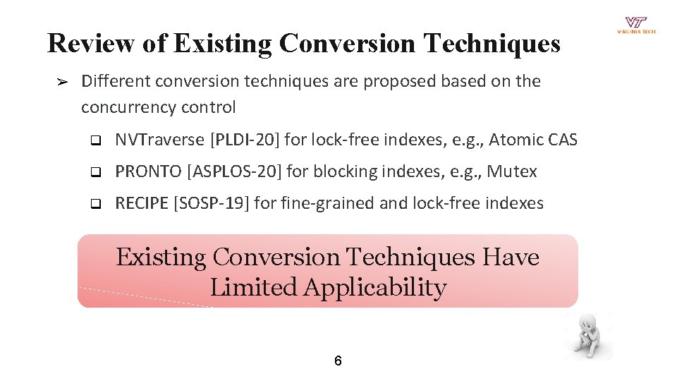 Review of Existing Conversion Techniques ➢ Different conversion techniques are proposed based on the