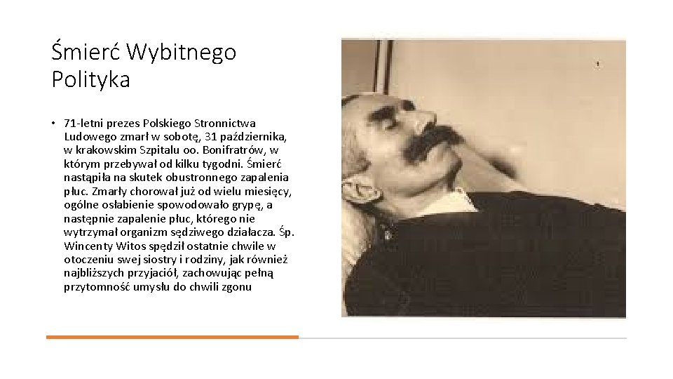 Śmierć Wybitnego Polityka • 71 -letni prezes Polskiego Stronnictwa Ludowego zmarł w sobotę, 31