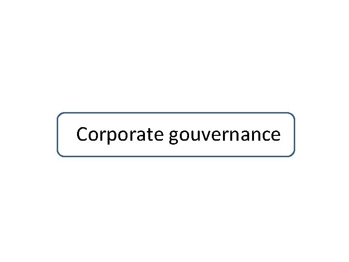 Corporate gouvernance 