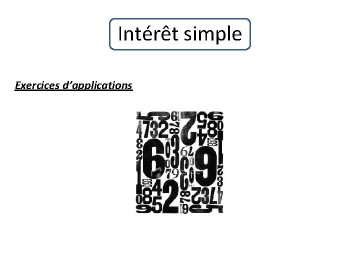 Intérêt simple Exercices d’applications 