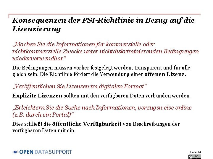 Konsequenzen der PSI-Richtlinie in Bezug auf die Lizenzierung „Machen Sie die Informationen für kommerzielle