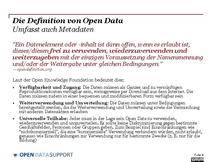 Die Definition von Open Data Umfasst auch Metadaten “Ein Datenelement oder -inhalt ist dann