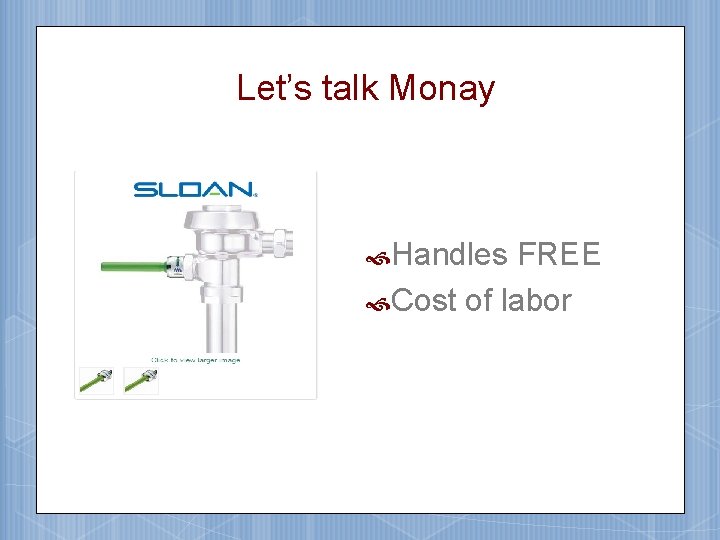 Let’s talk Monay Handles FREE Cost of labor 