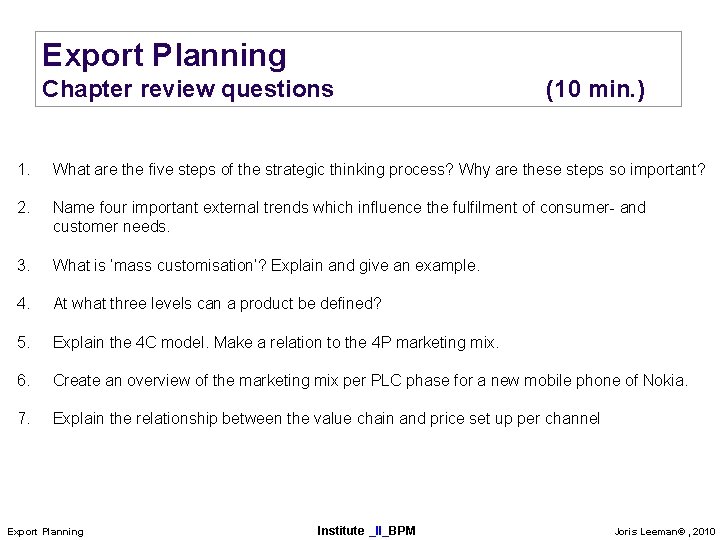 Export Planning Chapter review questions (10 min. ) 1. What are the five steps