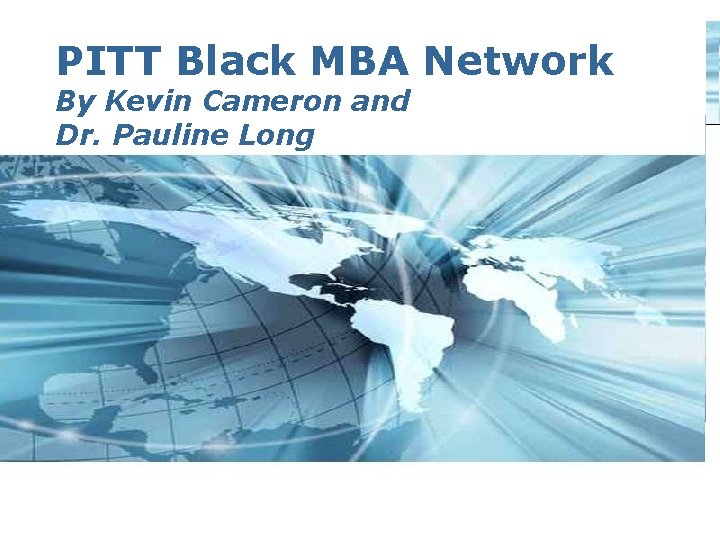 PITT Black MBA Network By Kevin Cameron and Dr. Pauline Long Page 1 