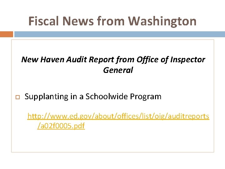 Fiscal News from Washington New Haven Audit Report from Office of Inspector General Supplanting