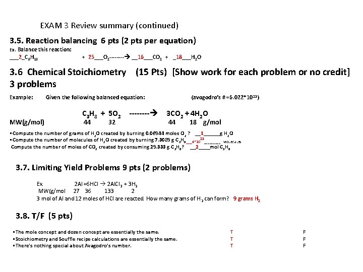 EXAM 3 Review summary (continued) 3. 5. Reaction balancing 6 pts (2 pts per