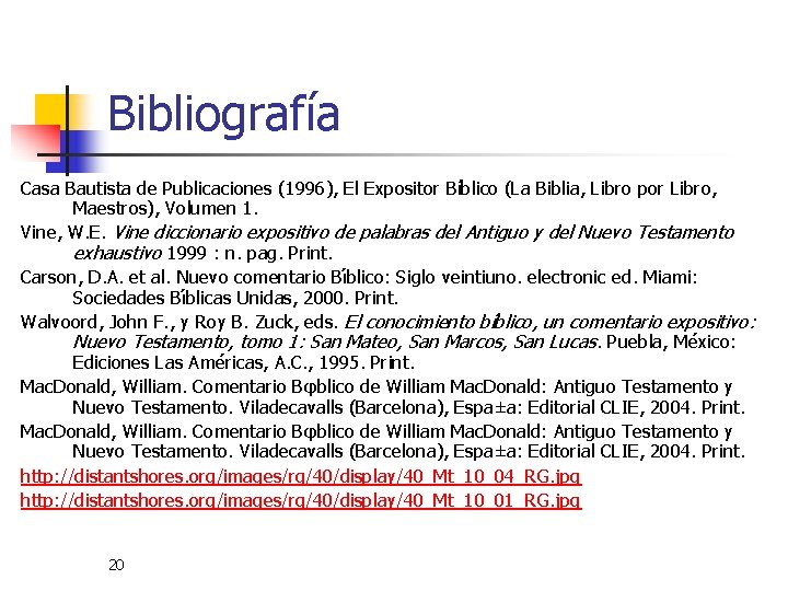 Bibliografía Casa Bautista de Publicaciones (1996), El Expositor Bíblico (La Biblia, Libro por Libro,