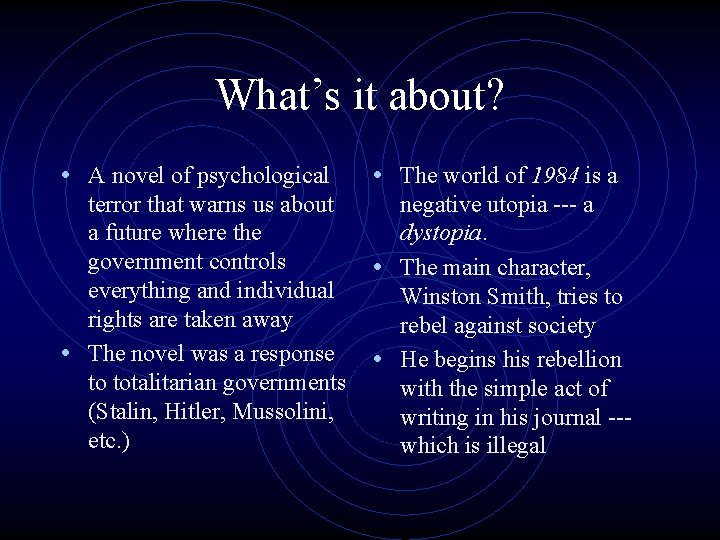 What’s it about? • A novel of psychological • The world of 1984 is What’s it about? • A novel of psychological • The world of 1984 is