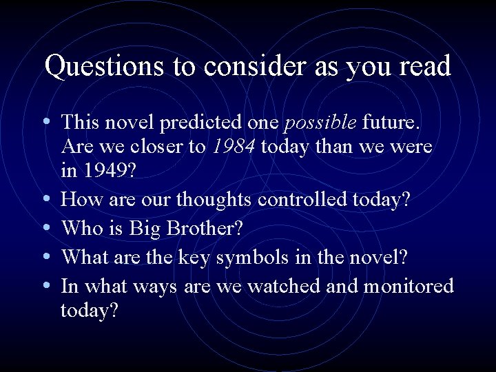 Questions to consider as you read • This novel predicted one possible future. • Questions to consider as you read • This novel predicted one possible future. •